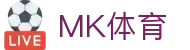 MK体育应用中心 | 官方APP下载，畅享极致体育体验
